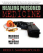 Healing Poisoned Medicine: Medicine to Heal or Medicine to Kill - Paperback