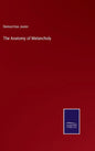 The Anatomy of Melancholy - Hardcover