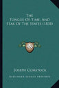 The Tongue Of Time, And Star Of The States (1838) - Paperback
