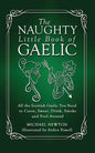 The Naughty Little Book of Gaelic - Paperback