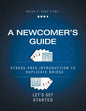 A Newcomer's Guide: Stress-Free Introduction to Duplicate Bridge Let's Get Started - Paperback
