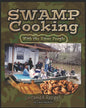 Swamp Cookin' With The River People: Untamed Recipes - Paperback