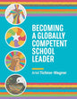 Becoming a Globally Competent School Leader - Paperback