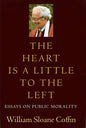 The Heart Is a Little to the Left: Essays on Public Morality - Paperback