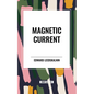 Magnetic Current - Paperback