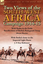 Two Views of the South-West Africa Campaign 1914-15: With Botha in the Field: Recollections of Botha's Bodyguard Troop by Moore Ritchie & with Botha's - Hardcover