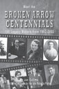 Meet the BROKEN ARROW CENTENNIALS: 100 Legacy Makers from 1902-2002 - Paperback
