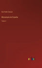 Monarquía de España: Tomo 2 - Hardcover