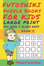 Futoshiki Puzzle Books For kids - Large Print 4 x 4 Grid - 4 clues - Easy - Book 4: Mind Games For Kids - Logic Games For Kids - Puzzle Book For Kids - Paperback