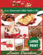 Easy Homemade Edible Holiday Gifts ***Large Print Edition***: Homemade Gifts in Jars, Candies, Bars, Sauces, Syrups, Breads, Nuts, Liqueurs and More - Paperback