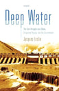 Deep Water: The Epic Struggle Over Dams, Displaced People, and the Environment - Paperback