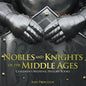 Nobles and Knights of the Middle Ages-Children's Medieval History Books - Paperback