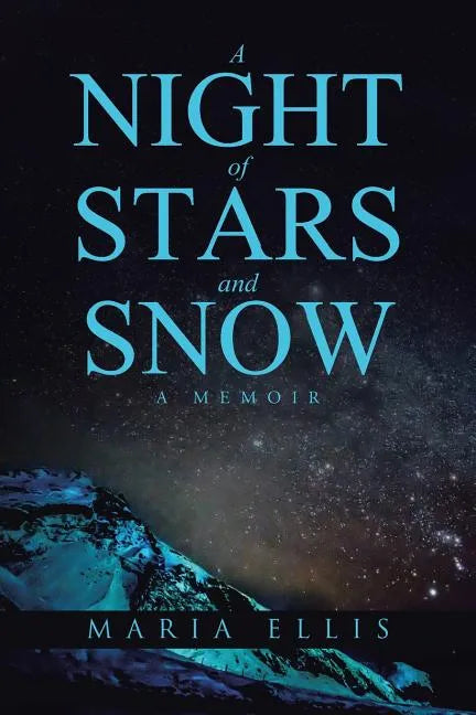 A Night of Stars and Snow: A Memoir - Paperback