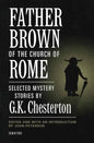 Father Brown of the Church of Rome: Selected Mystery Stories - Paperback