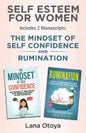 Self Esteem For Women: Includes two manuscripts: The Mindset of Self Confidence and Rumination - Paperback