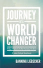 Journey of a World Changer - Hardcover