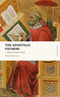 The Apostolic Fathers: A New Translation - Paperback