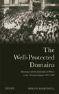 The Well-protected Domains: Ideology and the Legitimation of Power in the Ottoman Empire 1876-1909 - Paperback