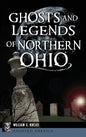 Ghosts and Legends of Northern Ohio - Hardcover