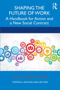 Shaping the Future of Work: A Handbook for Action and a New Social Contract - Paperback