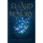 A Shard Of Memory - Paperback