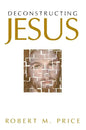 Deconstructing Jesus - Hardcover