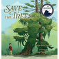 Save the Trees - Hardcover