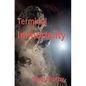 Terminal Immortality - Paperback