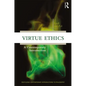 Virtue Ethics: A Contemporary Introduction - Paperback