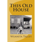 This Old House - Paperback