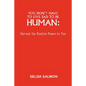 You Don't Have to Live Sad to Be Human: Harvest the Positive Power in You - Hardcover