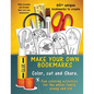 Make Your Own Unique Bookmarks: Hours of creative fun for the whole family - 60+ bookmarks. - Paperback