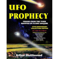 UFO Prophecy: Visions From the Town Haunted By Flying Saucers - 50th Anniversary Collectors Edition - Paperback
