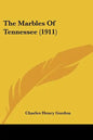 The Marbles Of Tennessee (1911) - Paperback