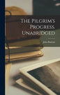 The Pilgrim's Progress. Unabridged - Hardcover