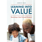 Leaning Into Value: Becoming a User-Focused Museum - Paperback