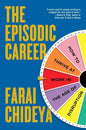 Episodic Career: How to Thrive at Work in the Age of Disruption - Paperback