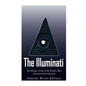 The Illuminati: The History of One of the World's Most Notorious Secret Societies - Paperback