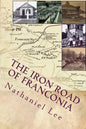 The Iron Road of Franconia: A History of the RF&P Railroad in Fairfax County - Paperback