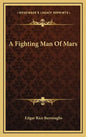 A Fighting Man of Mars - Hardcover
