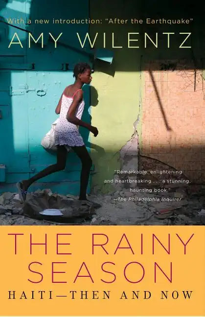 Rainy Season: Haiti-Then and Now - Paperback
