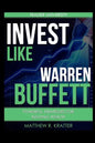Invest Like Warren Buffett: Powerful Strategies for Building Wealth - Paperback
