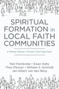 Spiritual Formation in Local Faith Communities: A Whole-Person, Prompt-Card Approach - Hardcover