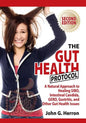 The Gut Health Protocol: A Nutritional Approach To Healing SIBO, Intestinal Candida, GERD, Gastritis, and other Gut Health Issues - Paperback