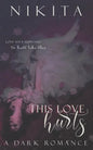 This Love Hurts: A Dark Romance - Paperback