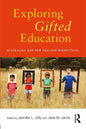 Exploring Gifted Education: Australian and New Zealand Perspectives - Paperback