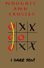 Noughts and Crosses - I Dare You: Children game that good for brain - logic game - Paperback