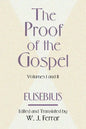 The Proof of the Gospel; Two Volumes in One - Paperback