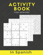 Activity Book For Seniors In Spanish: Large Print Puzzle Book Gift With Solutions...Mixed Puzzle Book For Adults With Sudoku, Mazes, Word Scramble, Wo - Paperback