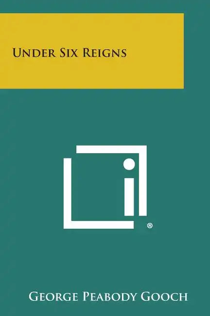 Under Six Reigns - Paperback